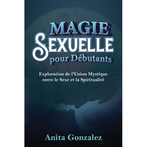 Magie Sexuelle Pour Débutants