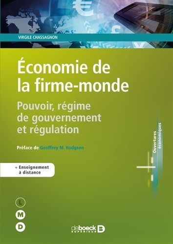 Economie De La Firme-Monde - Pouvoir, Régime De Gouvernement Et Régulation