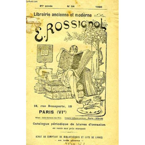 Librairie Ancienne Et Moderne E. Rossignol, 21e Annee, N° 54, 1930 (Catalogue)