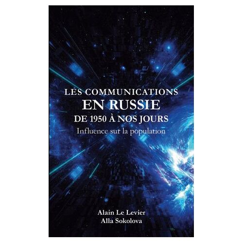 Les Communications En Russie De 1950 À Nos Jours