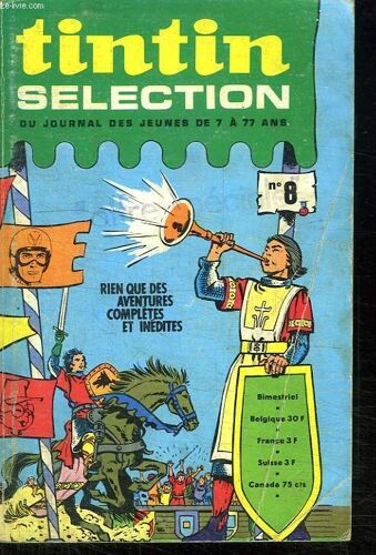 Tintin Selection N° 8. Du Journal Des Jeunes De 7 A 77 Ans.