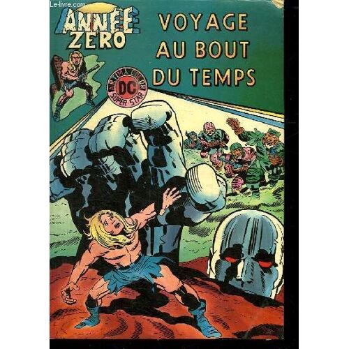 Annee Zero. N° 5. Voyage Au Bout Du Temps.