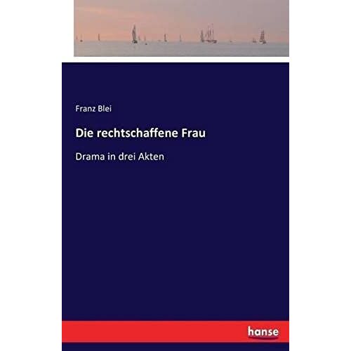 Die Rechtschaffene Frau