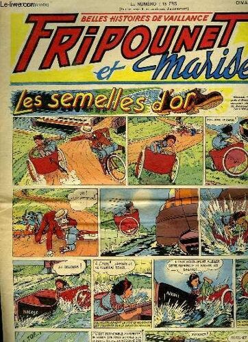 Belles Histoire De Vaillance. Fripounet Et Marisette N ° 27. 10 Em Annee.