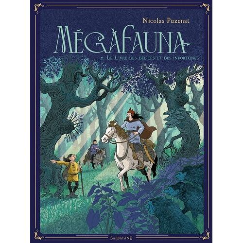 Mégafauna Tome 2 - Le Livre Des Délices Et Des Infortunes