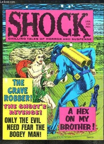 Shock, Volume 1 - N°5 : The Grave Robber - The Ghost's Revenge - A Hex On My Brother ! ...