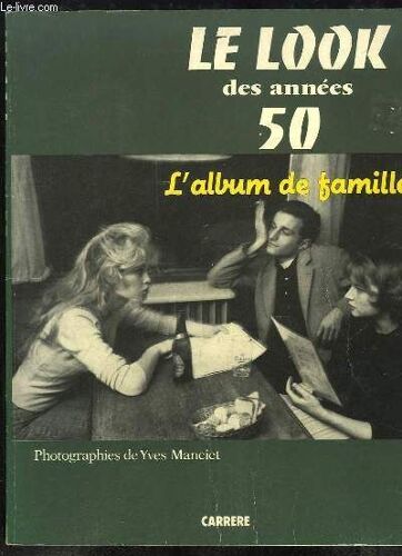 Le Look Des Années 50. L'album De Famille.