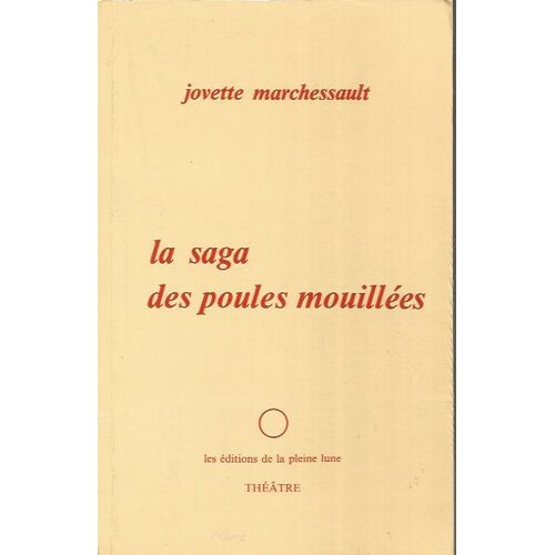 La Saga Des Poules Mouillees