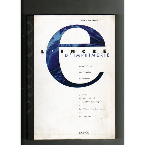 L'encre D'imprimerie - Composition, Fabrication, Propriétés