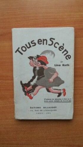 Tous En Scene 27 Pièces Ou Piècettes À Lire Ou À Jouer Pour Enfants De 5 À 15 Ans