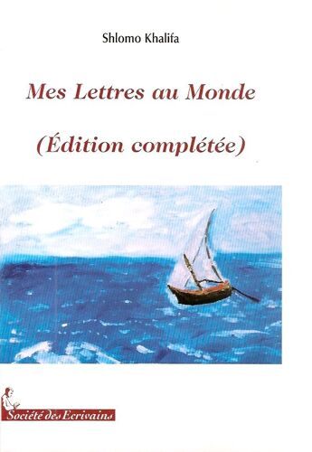 Mes Lettres Au Monde (Edition Complétée)