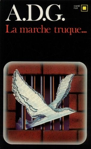 La Marche Truque