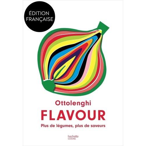 Flavour - Plus De Légumes, Plus De Saveurs