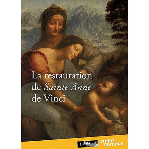 La Restauration De Sainte Anne De Vinci
