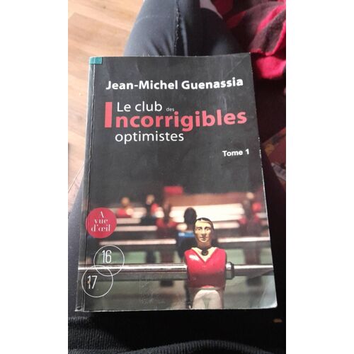 Le Club Des Incorrigibles Optimistes.