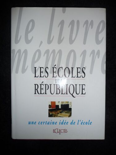 Les Écoles De La République Une Certaine Idée De L'école