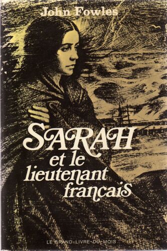 Sarah Et Le Lieutenant Français. Roman.