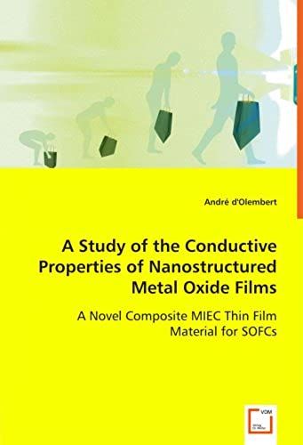 A Study Of The Conductive Properties Of Nanostructured Metal Oxide Films