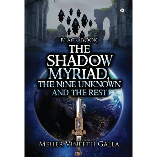The Shadow Myriad, The Nine Unknown And The Rest: Black Book