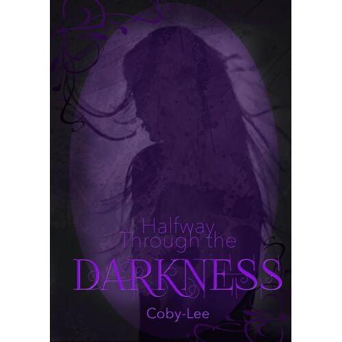 Halfway Through The Darkness