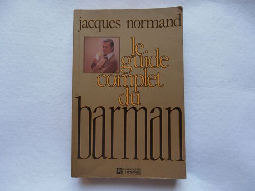 Le Guide Complet Du Barman