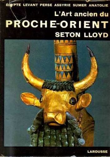 L'art Ancien Du Proche Orient