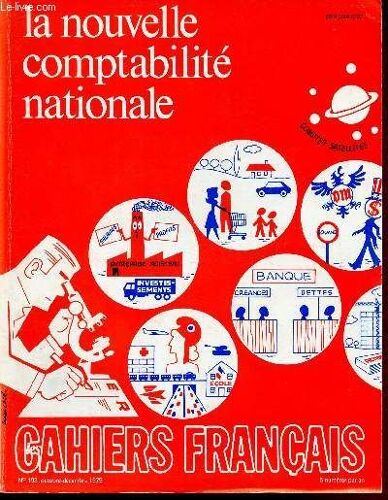 N°193 - Oct/Dec 1979 - Les Cahiers Francais : La Nouvelle Comptabilite Nationale : A L Assaut Des Tableaux De Synthèse - Le T.E.E. De 1978 - Variation Autour Du T.O.F. - Kangaré.Etc.