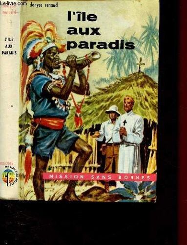L Ile Aux Paradis / Collection Mission Sans Bornes