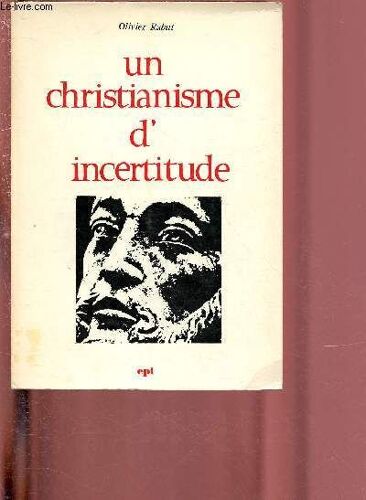 Un Christianisme D Incertitude