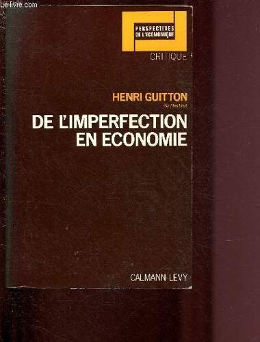 De L Imperfection En Economie / Collection Perspectives De L Economique