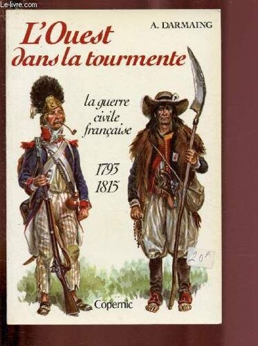 L Ouest Dans La Tourmente - La Guerre Civile Francaise