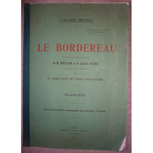L'affaire Dreyfus Le Bordereau Etude Des Dépositions De M.Bertillon Et Capitaine Valerio