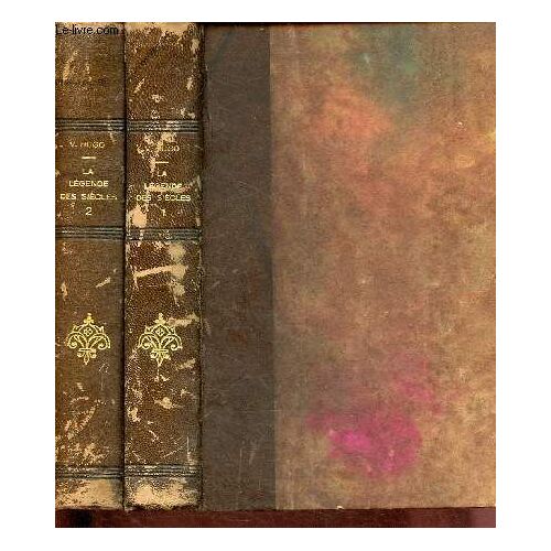 La Legende Des Siecles - 2 Volumes - Tomes I Et Ii