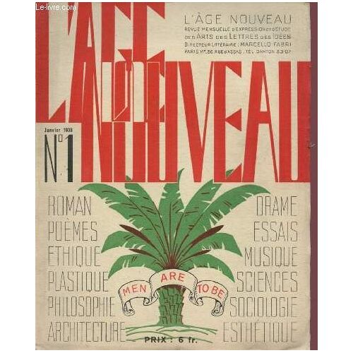N°1 - Janvier 1938 - L Age Nouveau : Chopenhauer Et La Pensée Française. Par A. Baillot - Saint Paul Devant L Aéropage. Par A. De Falgairolle - Crise Du Livre Ou Crise De La Culture. Par Henri(...)