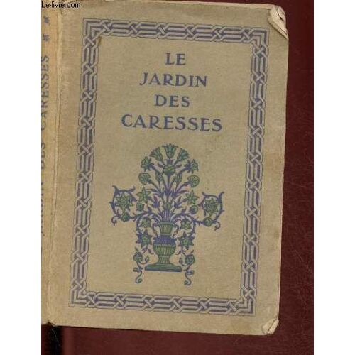 Le Jardin Des Caresses