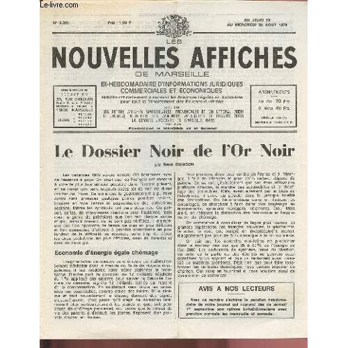 N°2355 - Du 23 Au 29 Août 1979 - Les Nouvelles Affiches De Marseille : Le Dossier Noir De L Or Noir. Par René Quinson - Croisade À L Envers : Saladin D Après Une Miniature Du Temps Et D Après Une(...)