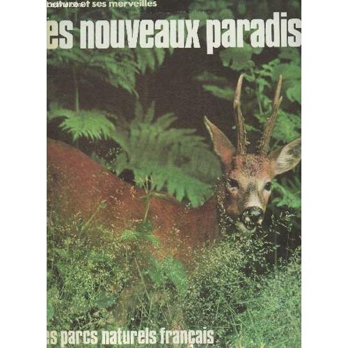 Les Nouveaux Paradis - Les Parcs Naturels Francais