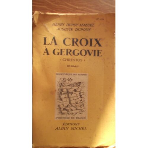 La Croix À Gergovie. (Chrestos)