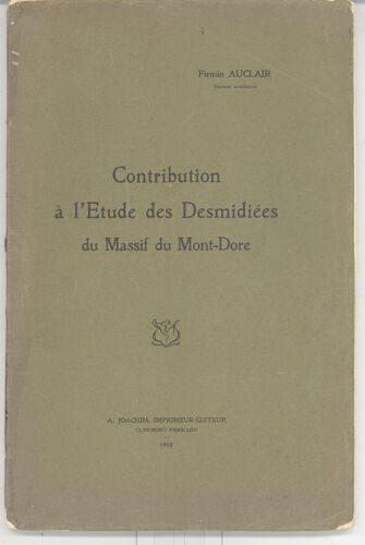 Contribution A L'etude Des Desmidiees Du Massif Du Mont-Dore