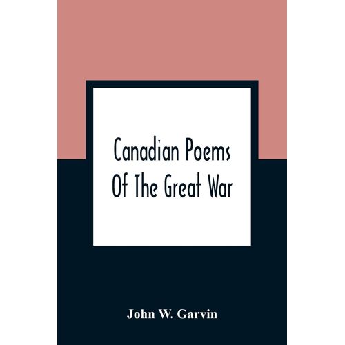 Canadian Poems Of The Great War