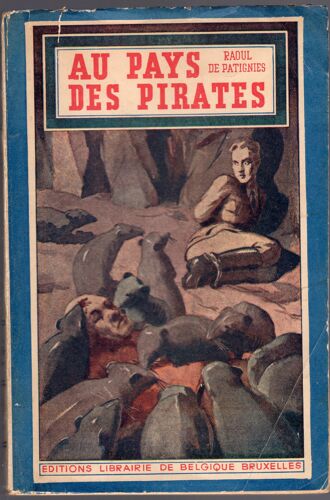 Au Pays Des Pirates - Grandes Aventures Voyages Excentriques - Couverture Illustrée