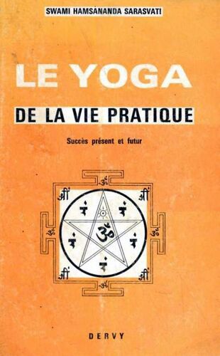 Le Yoga De La Vie Pratique