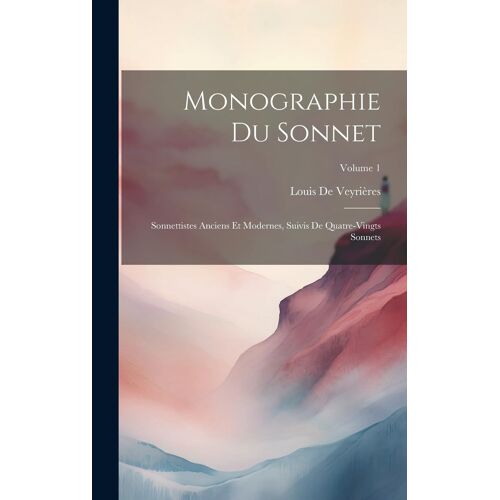 Monographie Du Sonnet