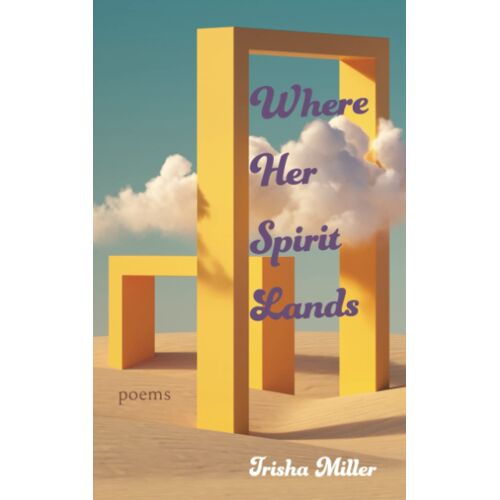Where Her Spirit Lands