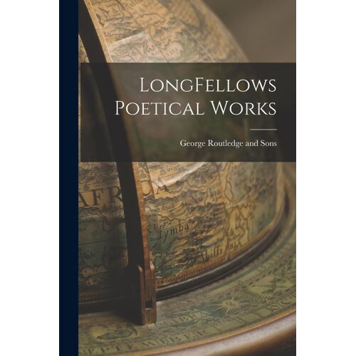 Longfellows Poetical Works