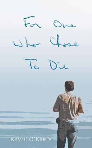 For One Who Chose To Die