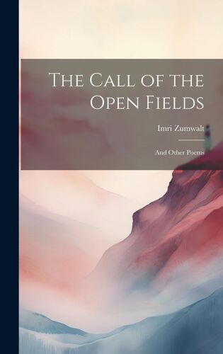 The Call Of The Open Fields