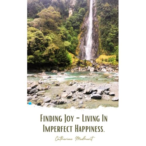 Finding Joy - Imperfect Happiness