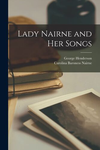 Lady Nairne And Her Songs