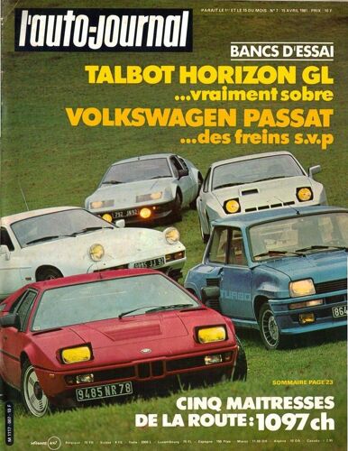 L'auto Journal N°7 . 15 Avril 1981 . Talbot Horizon . Volkswagen Passat